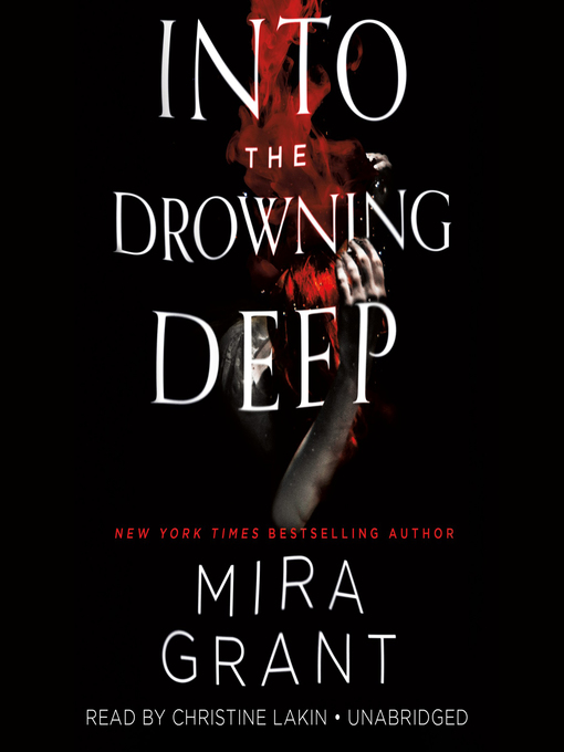 Title details for Into the Drowning Deep by Mira Grant - Available
